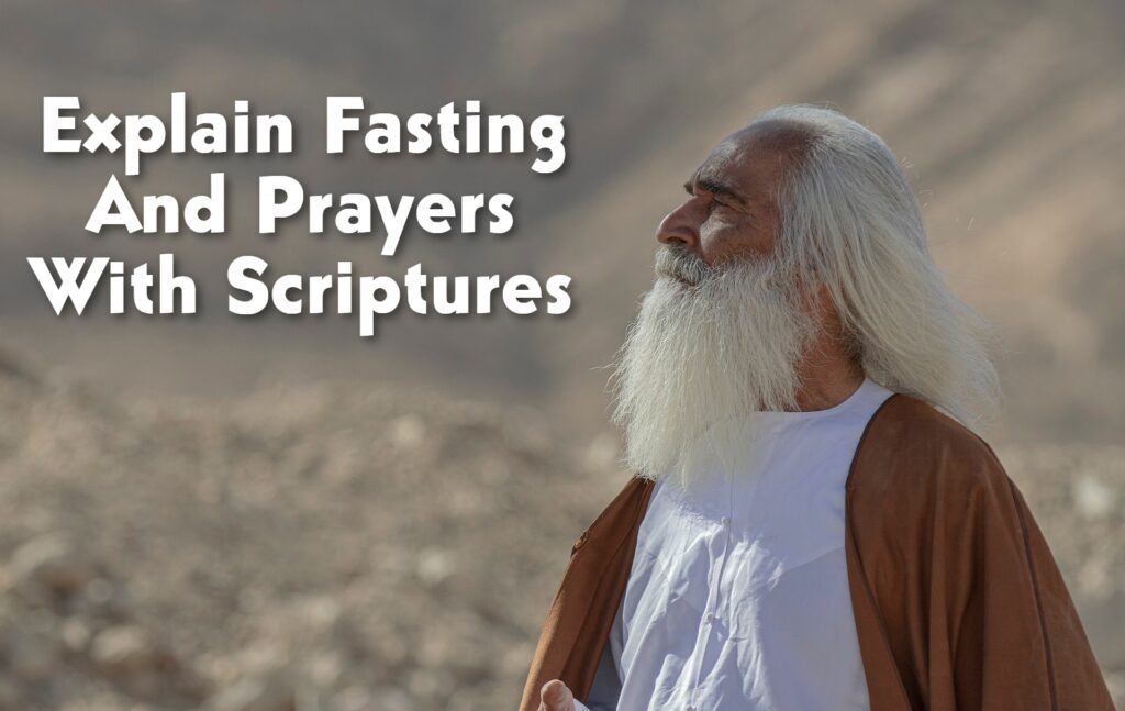 Explain Fasting And Prayers With Scriptures